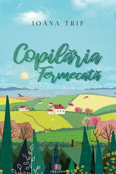 Copilăria fermecată