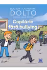 Copilarie fara bullying