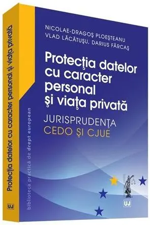 Protecția datelor cu caracter personal și viața privată
