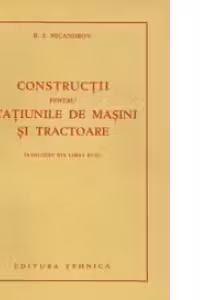 Constructii pentru statiunile de masini si tractoare