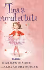 Tina si primul ei tutu