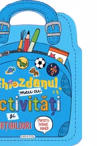 Ghiozdanul meu cu activitati si abtibilduri pentru baieti