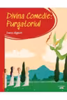 Prima mea biblioteca. Divina comedie. Purgatoriul