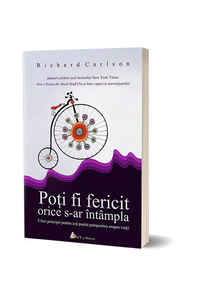 Poti fi fericit orice s-ar intampla