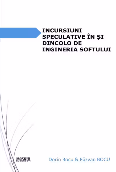 Incursiuni speculative in si dincolo de ingineria softului