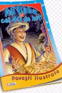 Ali Baba si cei 40 de hoti (Povesti ilustrate - format A4)