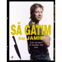 Sa gatim cu Jamie