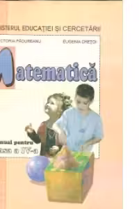 Matematica - manual pentru clasa a IV-a
