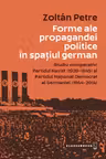 Forme ale propagandei politice in spatiul german