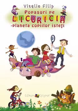 Popasuri pe Licuricia-planeta copiilor isteti.