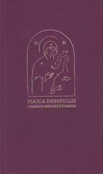 Maica Domnului Grabnic-Ascultătoarea