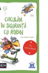 Circulam in siguranta cu Robin