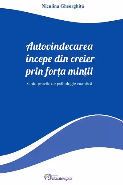 Autovindecarea incepe din creier prin forta mintii