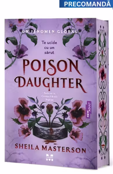Poison daughter. Te ucide cu un sarut