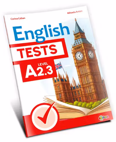 English Tests. Level A2.3 - clasa a 7-a