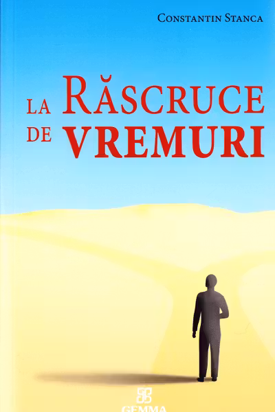 La răscruce de vremuri
