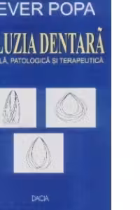 Ocluzia dentara. Normala, patologica si terapeutica
