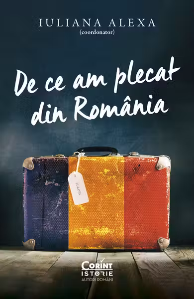 De ce am plecat din România