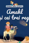 PRIMELE MELE POVESTI. AMAHL SI CEI TREI REGI