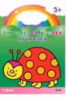 Lipeste, coloreaza si invata. Forme