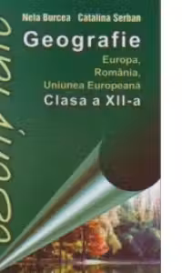 Geografia Romaniei - clasa a XII-a