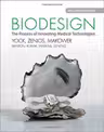 Biodesign: The Process of Innovating Medical Technologies - Paul G. Yock, Stefanos Zenios, Josh Makower