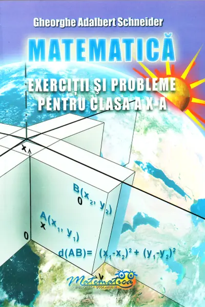 Matematica - Clasa 10 - Exerciții și probleme