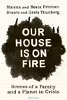 Our House is on Fire