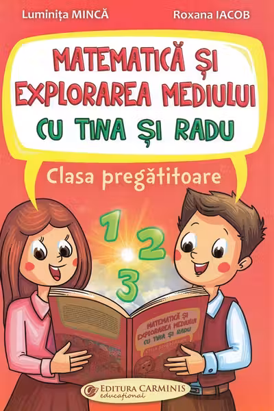 Matematica și explorarea mediului cu Tina și Radu - Clasa pregătitoare