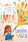 Mia si Lanterna Magica