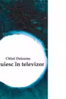 Locuiesc în televizor
