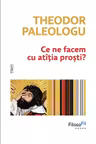 Ce ne facem cu atitia prosti?