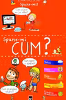 Spune-mi! Cum?