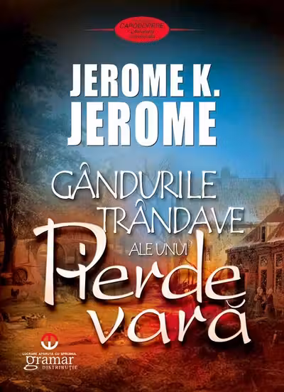 Gandurile trandave ale unui pierde vara