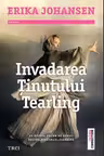 Invadarea Tinutului Tearling - Erika Johansen. Traducere de Marilena Dumitrescu