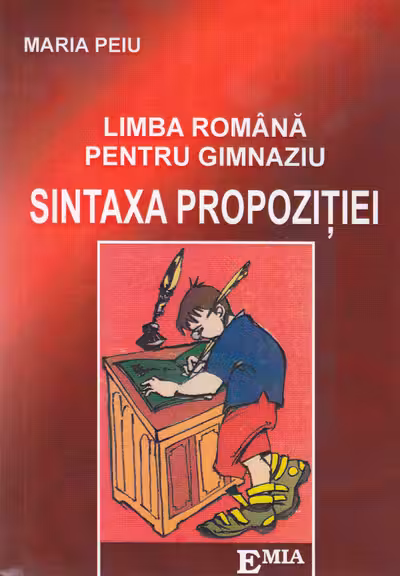 Sintaxa propoziției. Limba română pentru gimnaziu