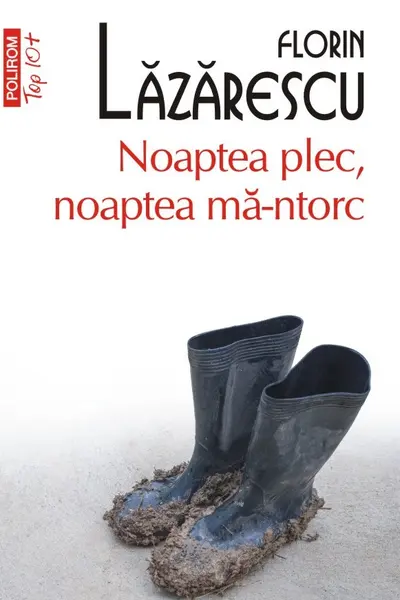 Noaptea plec, noaptea ma-ntorc