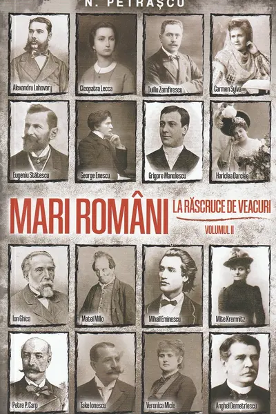 Mari romani la rascruce de veacuri. Volumul II