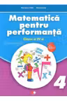 Matematica pentru performanta. Clasa a IV-a