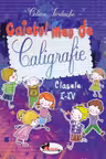 Caietul meu de caligrafie - Clasele 1-4
