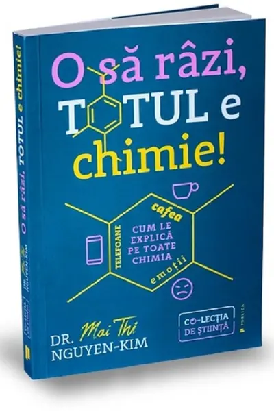 O sa razi, totul e chimie