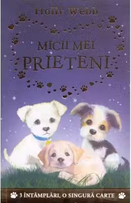 Prima mea lectura. MICII MEI PRIETENI. Holly Webb