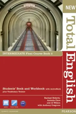New Total English Intermediate Flexi Course Book 2 - Rachael Roberts, Antonia Clare, J. J. Wilson
