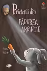 Prietenii din padurea argintie