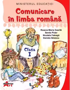 Comunicare in limba romana. Manual clasa 1 - Roxana-Maria Gavrila