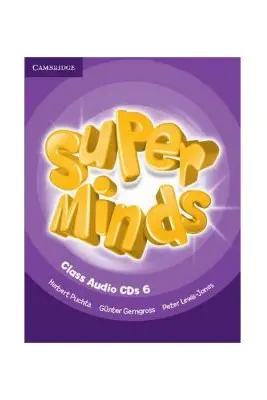 Super Minds Level 6, Class CDs - Herbert Puchta, Gunter Gerngross, Peter Lewis-Jones