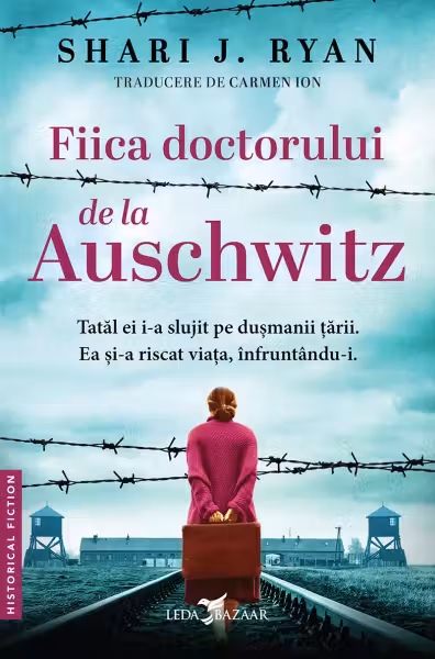 Fiica doctorului de la Auschwitz