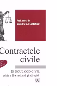 Contractele civile - In noul Cod civil, Editia a II-a revazuta si adaugita 2012