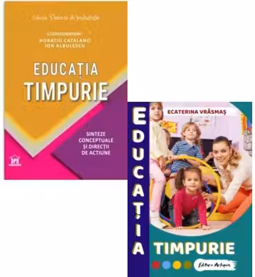 Pachet Educatia timpurie - Sorin Cristea, Ecaterina Vrasmas