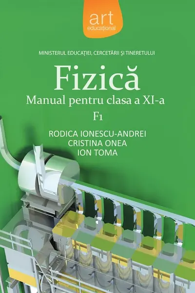Fizica F1 - Clasa 11 - Manual